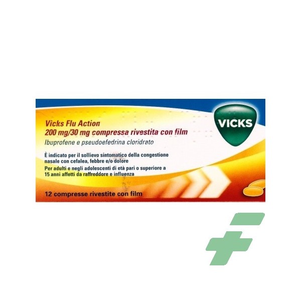VICKS FLU ACTION 200 MG/30 MG COMPRESSE RIVESTITE CON FILM - 200 MG/30 MG COMPRESSE RIVESTITE CON FILM 12 COMPRESSE IN BLISTER